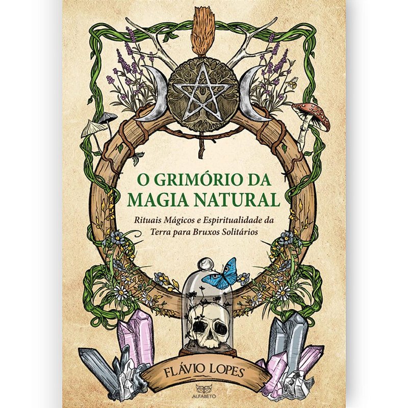 O Grimório da Magia Natural